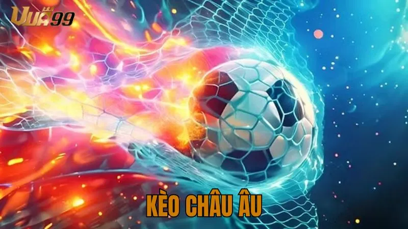 Kèo châu Âu